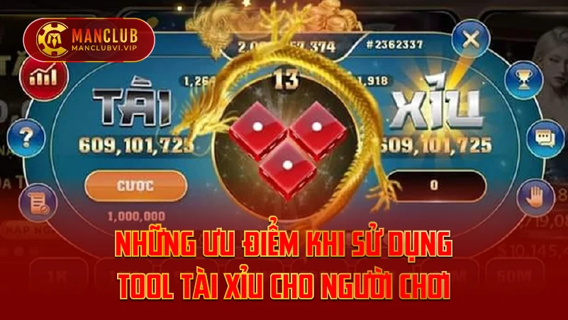Những ưu điểm khi sử dụng Tool Tài Xỉu cho người chơi