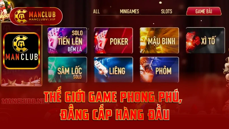 Thế giới game đổi thưởng phong phú tại ManClub