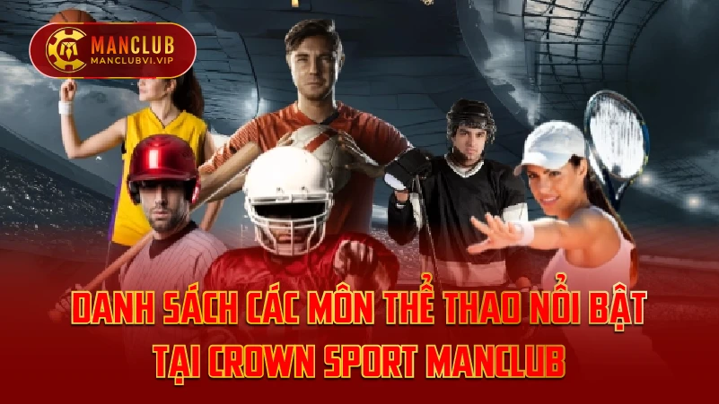 Danh sách các môn thể thao nổi bật tại Crown Sport ManClub