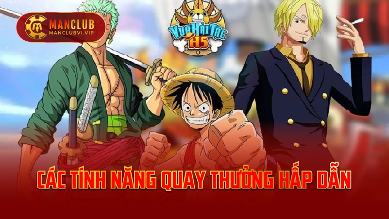 Các tính năng quay thưởng hấp dẫn