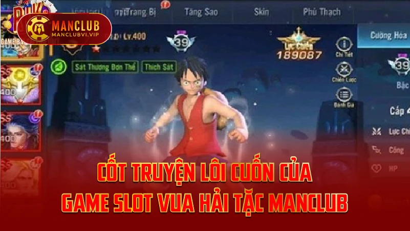 Cốt truyện lôi cuốn của game slot Vua Hải Tặc ManClub