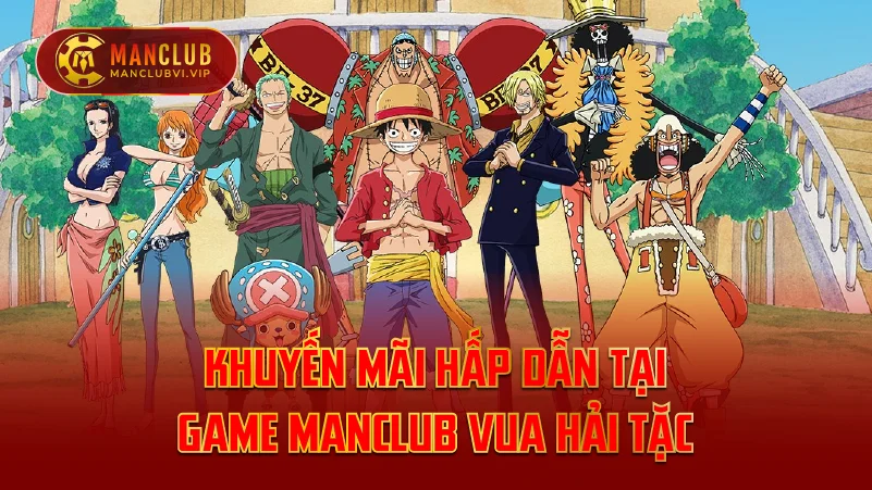 Khuyến mãi hấp dẫn tại game ManClub Vua Hải Tặc